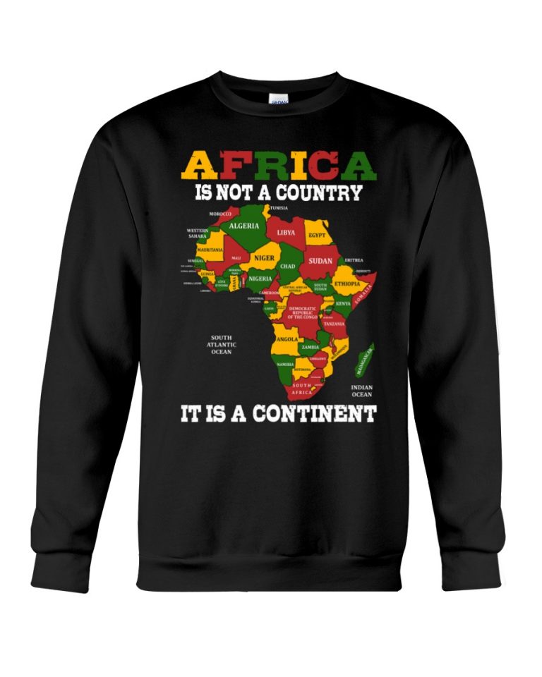 Africa is not a Country It is a Continent shirt, hoodie 7