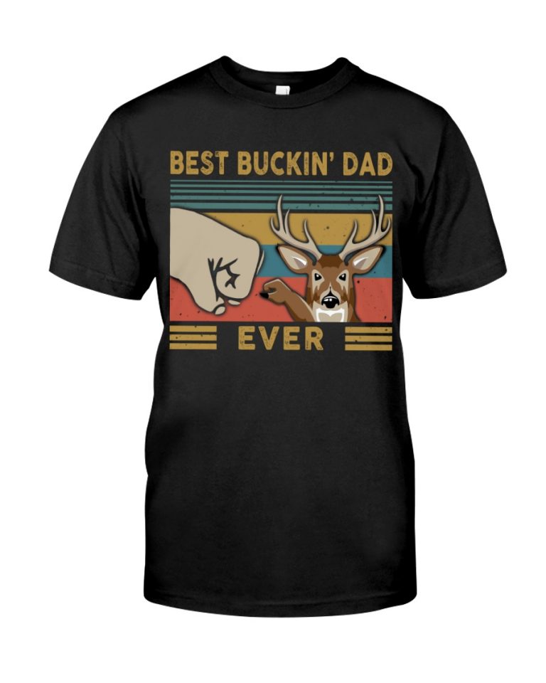 Deer Best Buckin Dad shirt, hoodie 1