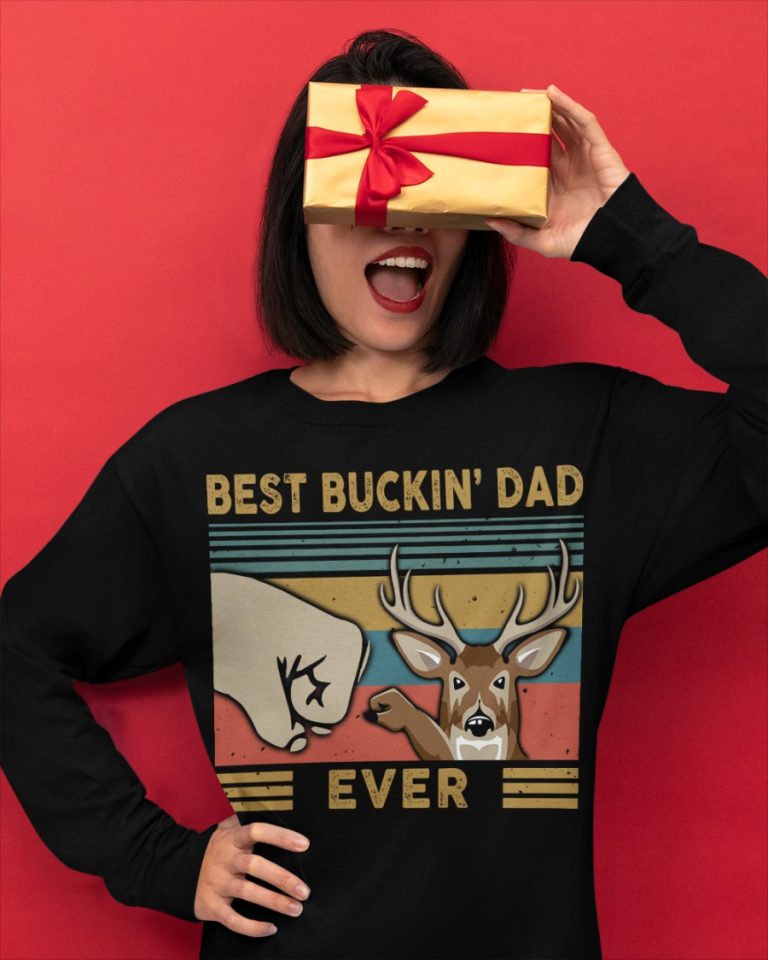 Deer Best Buckin Dad shirt, hoodie 4