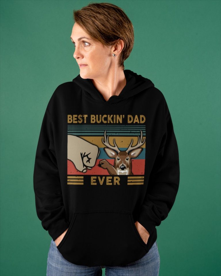 Deer Best Buckin Dad shirt, hoodie 9