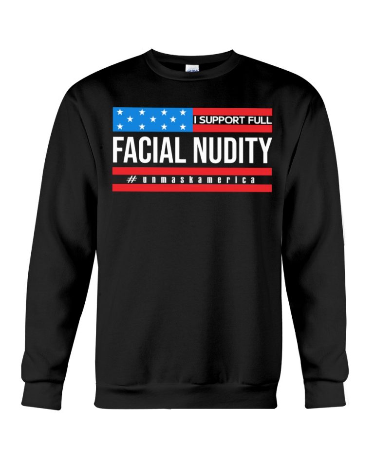 I support full facial nudity unmaskamerica shirt, hoodie 8