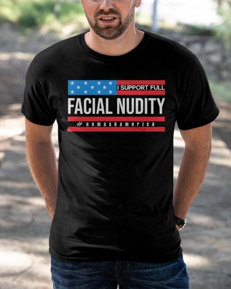 I support full facial nudity unmaskamerica shirt, hoodie 3