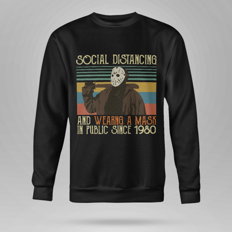 Jason Voorhees social distancing and wearing a mask in public since 1980 shirt, hoodie 4