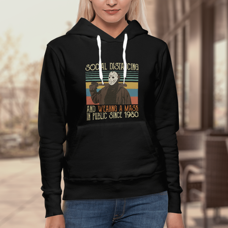 Jason Voorhees social distancing and wearing a mask in public since 1980 shirt, hoodie 3