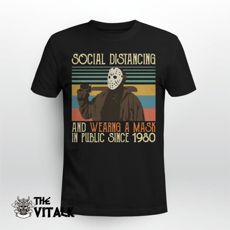 Jason Voorhees social distancing and wearing a mask in public since 1980 shirt, hoodie 1