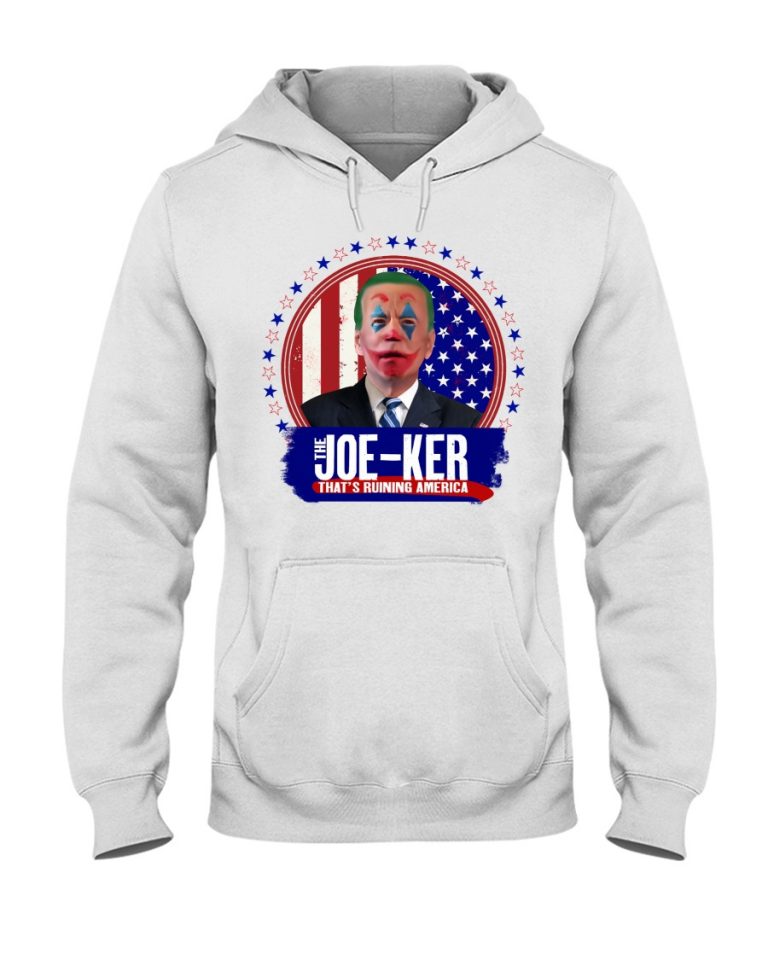 Joe Biden The Joker that's ruining America shirt, hoodie 4