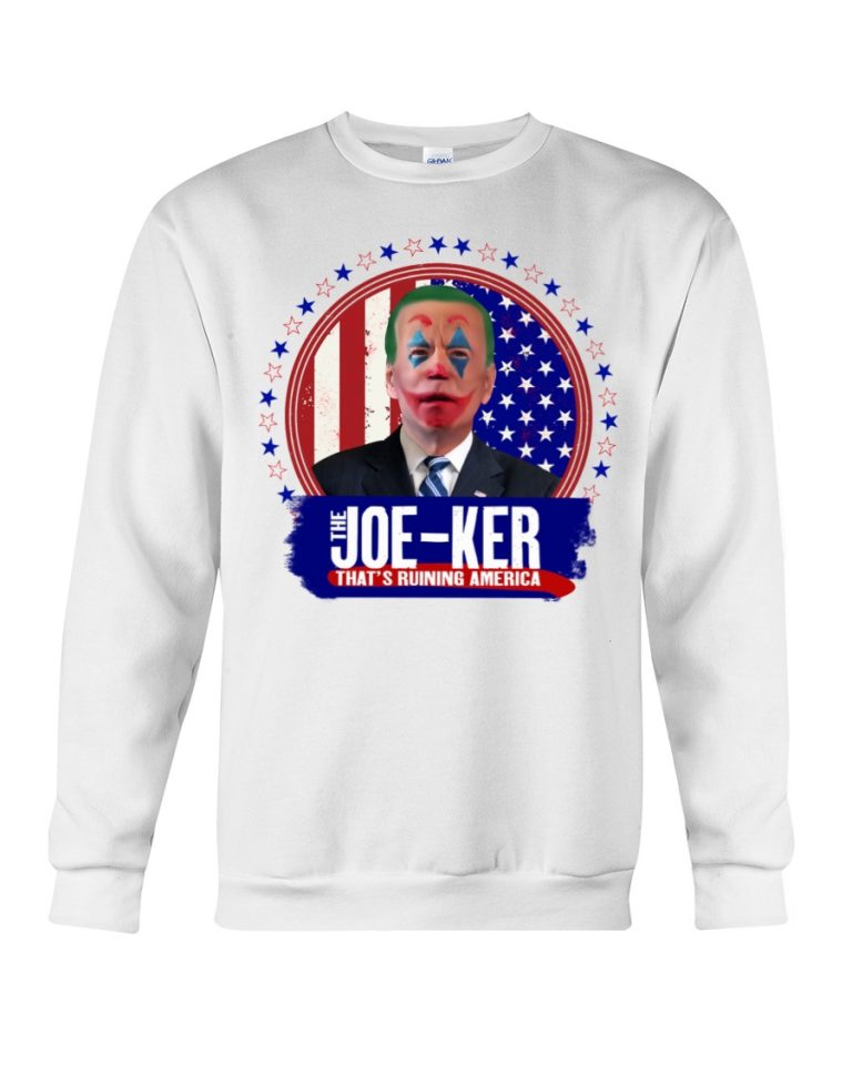 Joe Biden The Joker that's ruining America shirt, hoodie 5