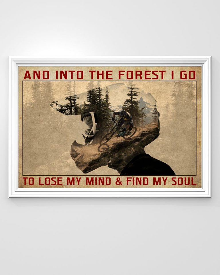 And into the forest I go to lose my mind find my soul poster 2