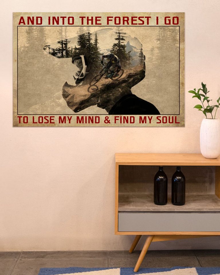 And into the forest I go to lose my mind find my soul poster 7