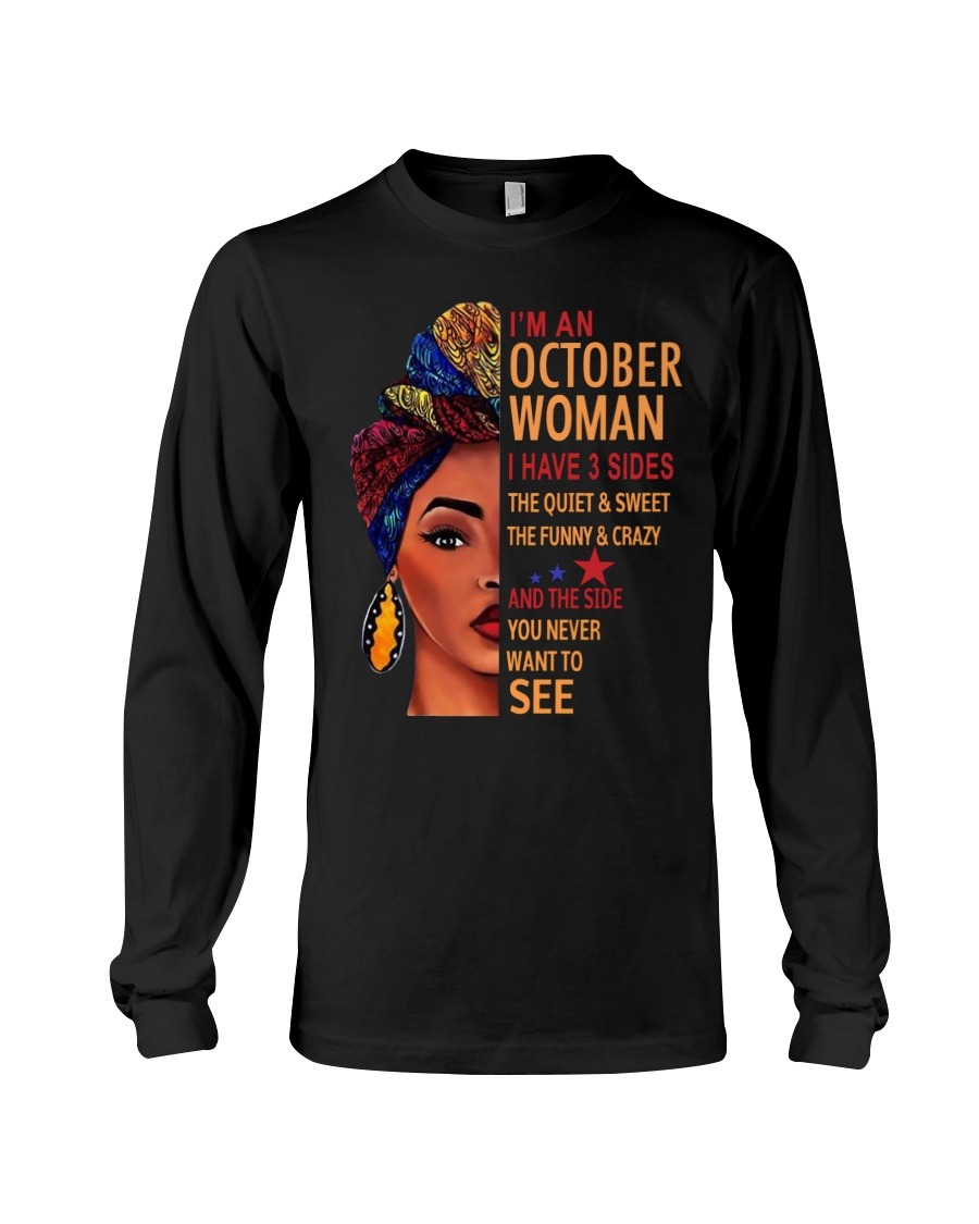 Black Woman Im an October woman I have three sides you never want to see shirt hoodie 3