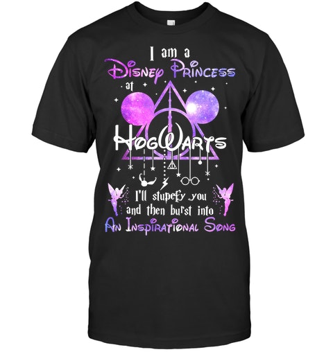 I Am A Disney Princess Hogwarts I'll Stupefy You And The Bust Into An Inspirational Song Shirt, Hoodie 5 I Am A Disney Princess Hogwarts Ill Stupefy You And The Bust Into An Inspirational Song Shirt Hoodie
