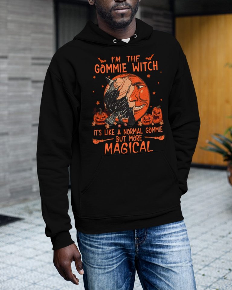 I'm the Gommie witch it's like a normal Gommie but more magical shirt, hoodie 13