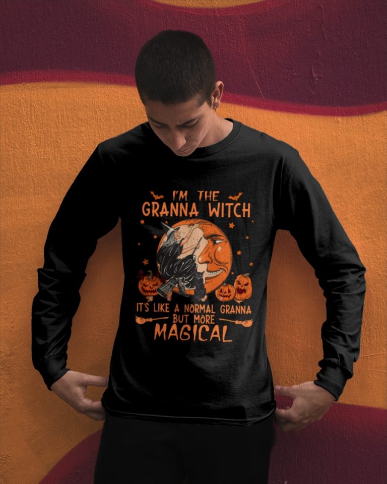 I'm the Granna witch it's like a normal Granna but more magical shirt, hoodie 5