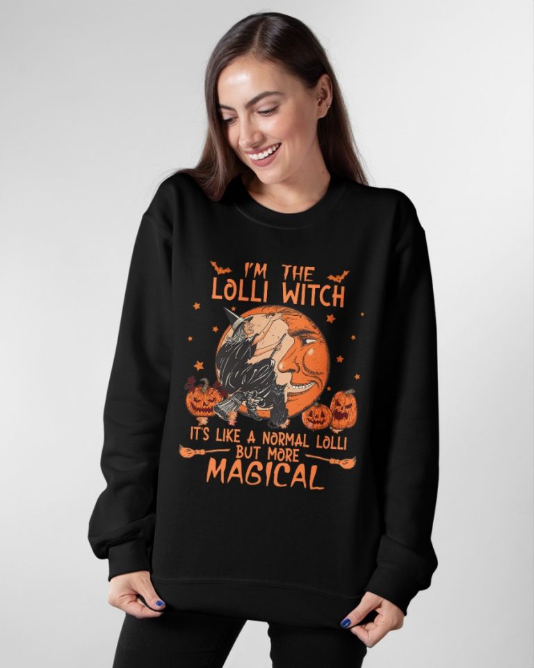 I'm the Lolli witch it's like a normal Lolli but more magical shirt, hoodie 9