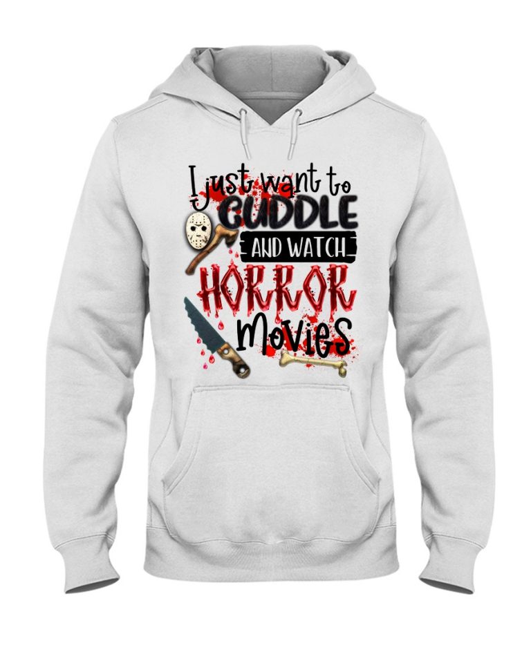 Jason Voorhees I Just Want To Guddle And Watch Horror Movies Shirt, Hoodie 4
