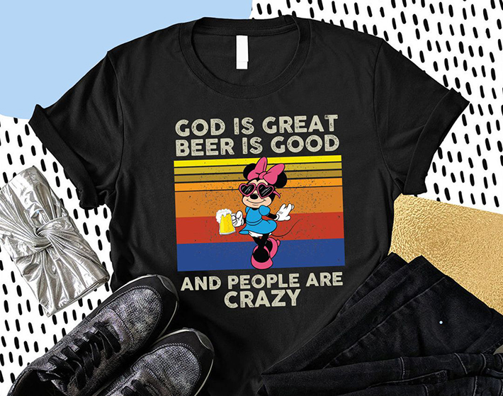 Mickey Minnie God Is Great Beer Is Good And People Are Crazy Tshirt