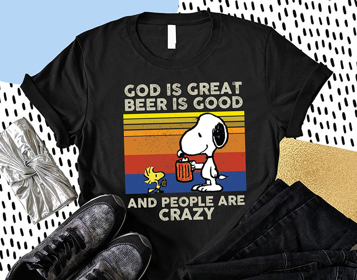 Snoopy And Woodstock God Is Great Beer Is Good And People Are Crazy Tshirt