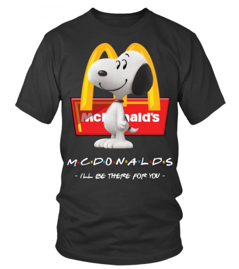 Snoopy Friends TV MCDonalds ill be there for you 3d shirt hoodie 1
