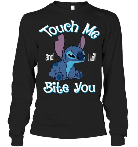 Stitch Touch me and I will bite you shirt hoodie 4