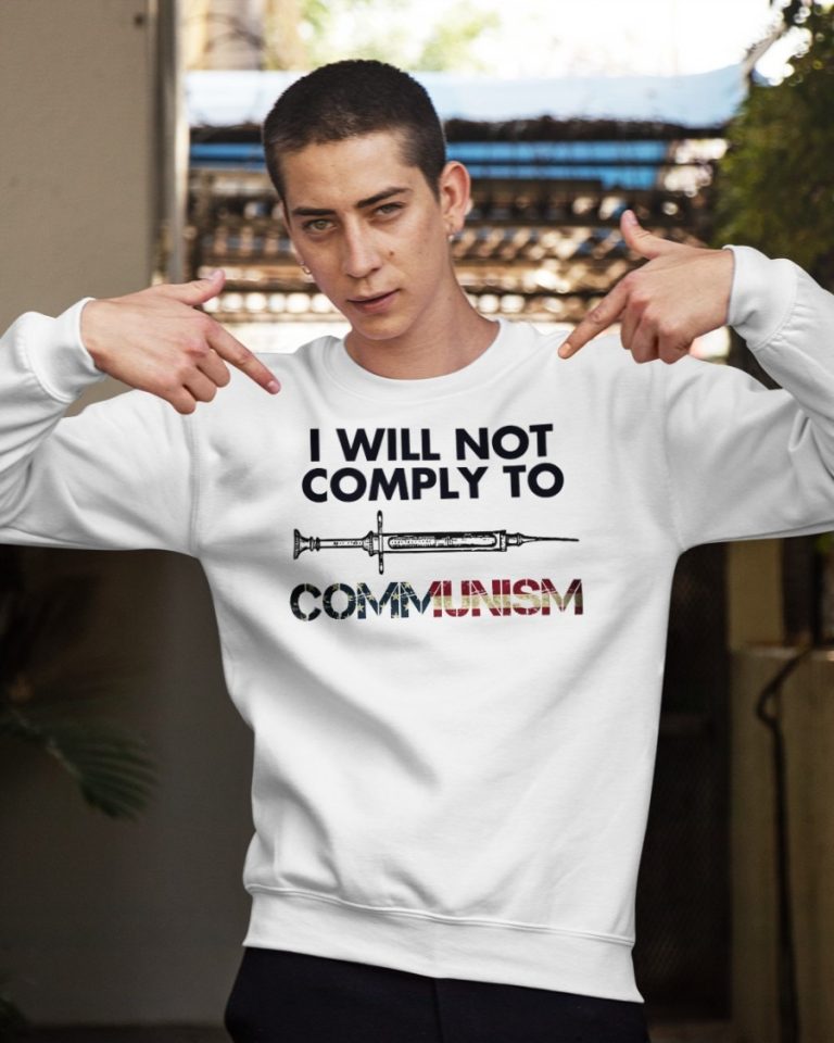 SyringeI will not comply to communism American flag shirt, hoodie 4