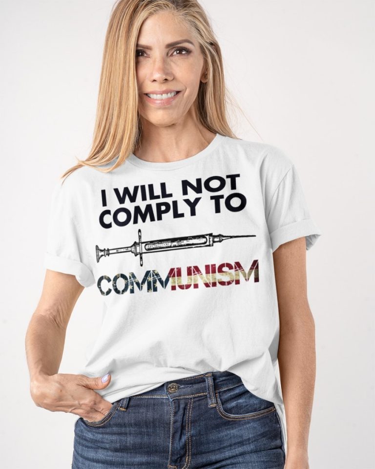 SyringeI will not comply to communism American flag shirt, hoodie 1