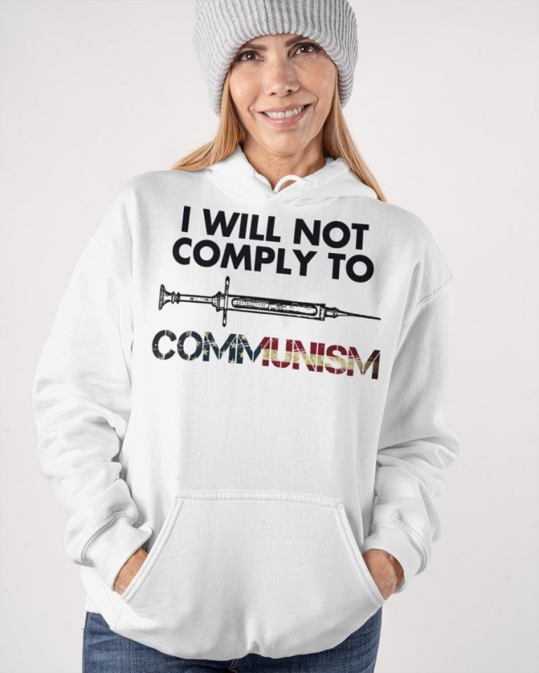 SyringeI will not comply to communism American flag shirt, hoodie 3