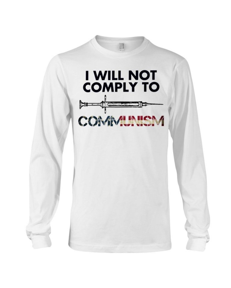 SyringeI will not comply to communism American flag shirt, hoodie 2