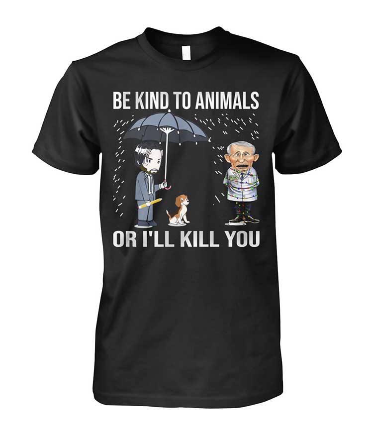 John Wick Biden Be Kind To Animals Or Ill Kill You Shirt Hoodie