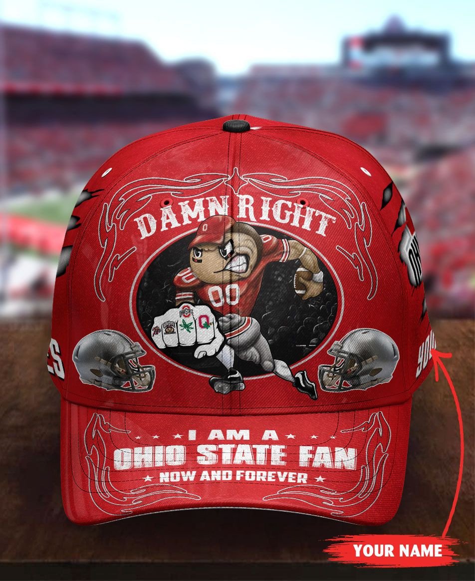 NEW Personalized Damn Right I am a Ohio State Buckeyes fan now and forever hat cap 8