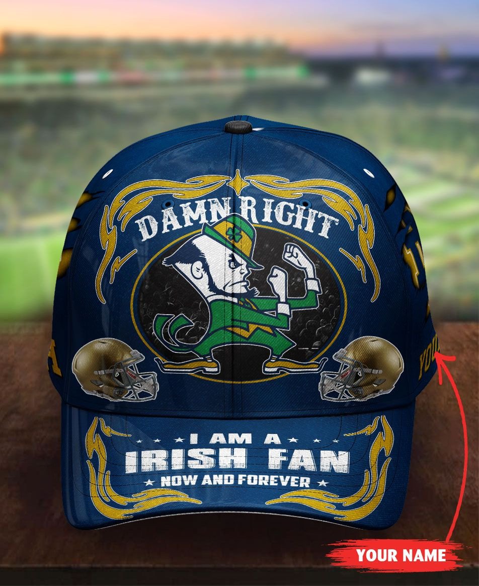NEW Personalized Damn Right I am a Notre Dame Fighting Irish fan now and forever hat cap 8