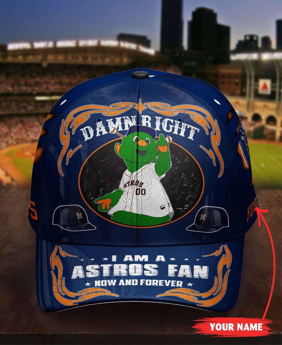 NEW Personalized Damn Right I am a Houston Astros fan now and forever hat cap 11