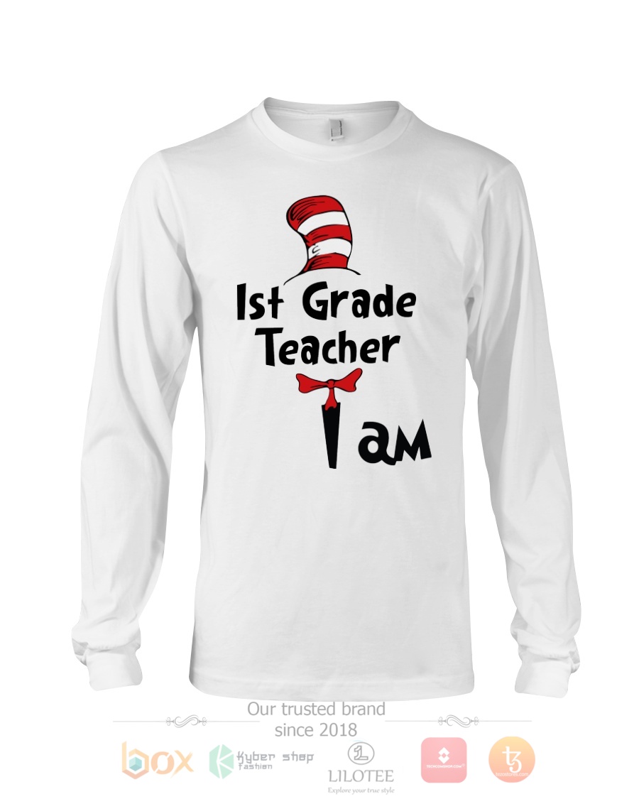 TOP 1st Grade Teacher I Am Dr Seuss 3D Hoodie, T-Shirt 8