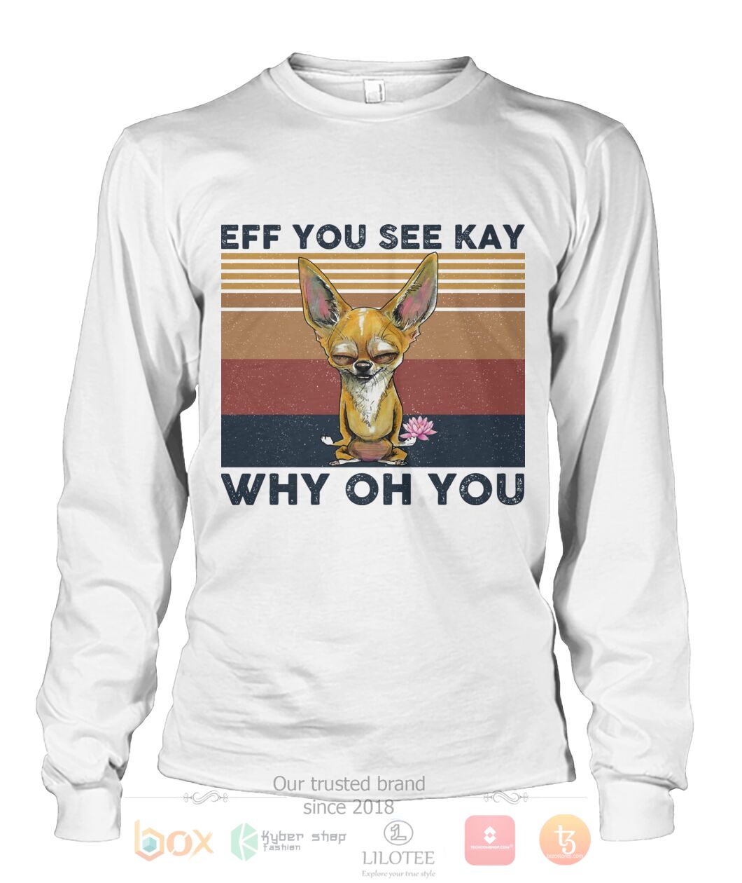 TOP Chihuahua Yoga Eff You See Kay Why Oh You 3D Hoodie, T-Shirt 7