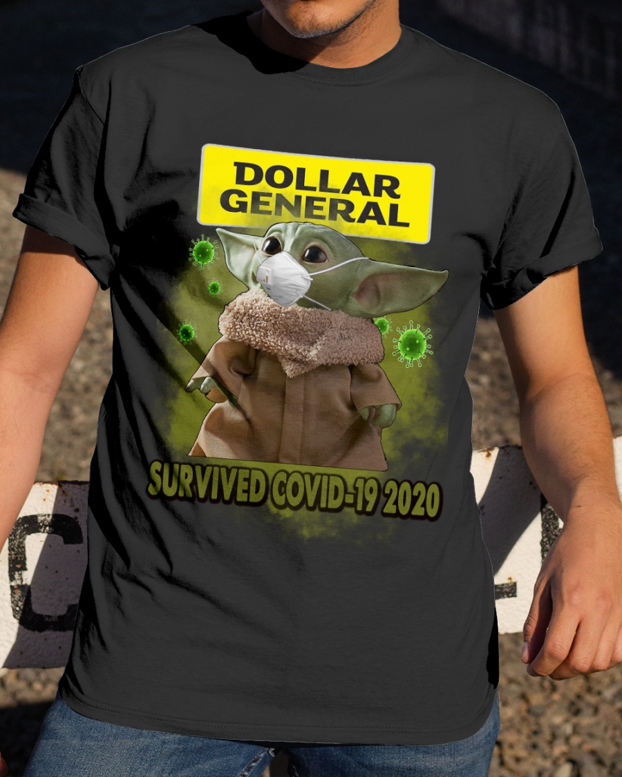 Baby Yoda Dolla General Survived Covid 19 2020 shirt