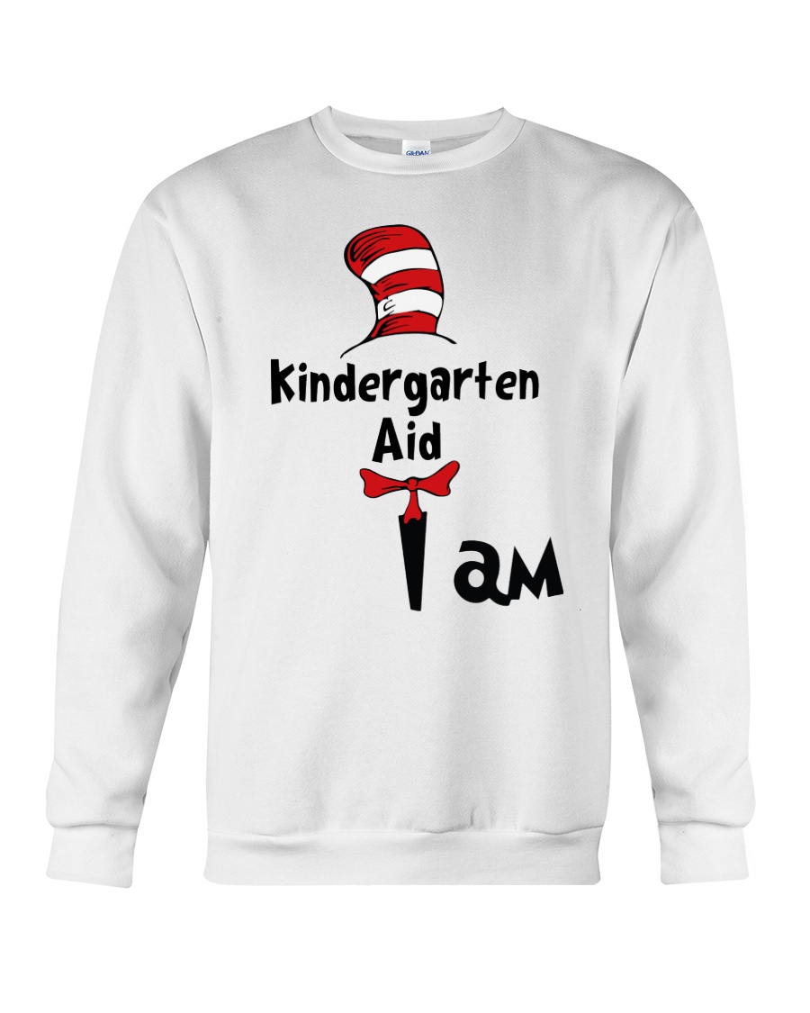 NEW Dr Seuss Cat in the hat I am Kindergarten Aid shirt, hoodie 23