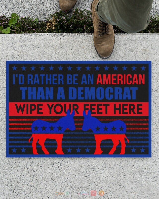 I'd Rather Be An American Than A Democrat Doormat 12