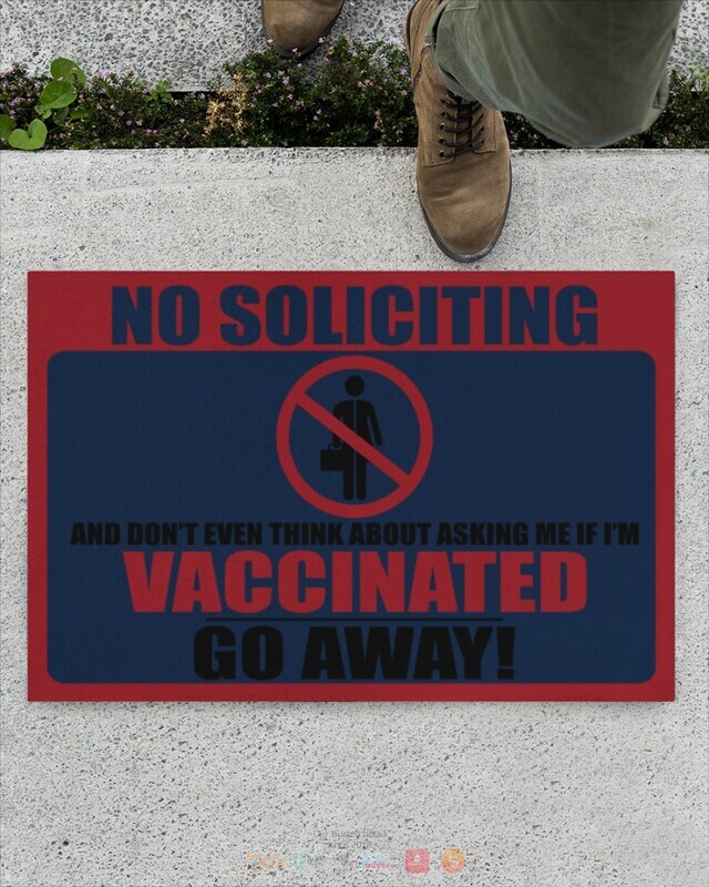 No Soliciting I'm Vaccinated doormat 12