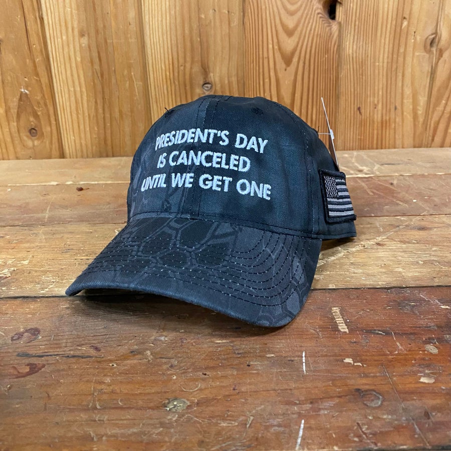 HOT President's Day Is Canceled Until We Get One Hat 13
