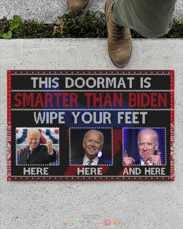 Biden This doormat is smarter than Biden wipe feet here Doormat 12