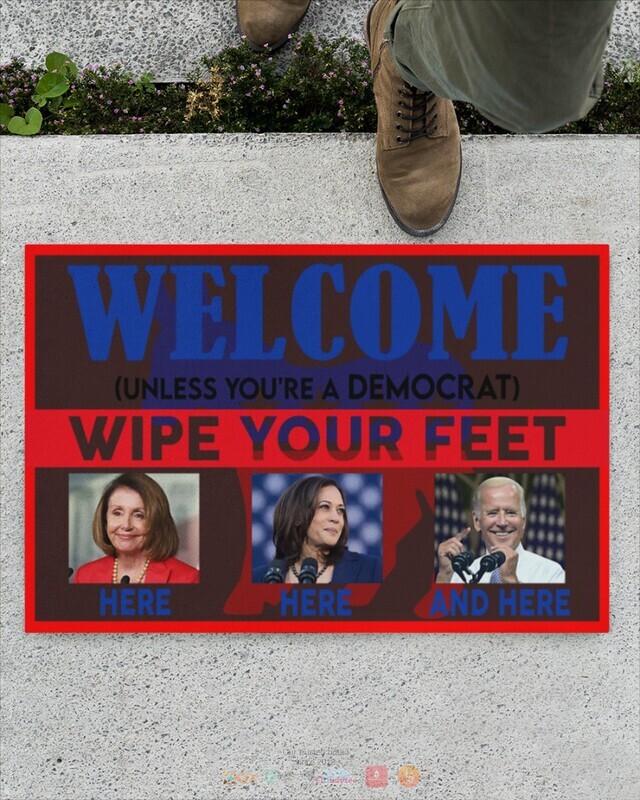 Biden Welcome unless you are a democrat wipe feet here doormat 15