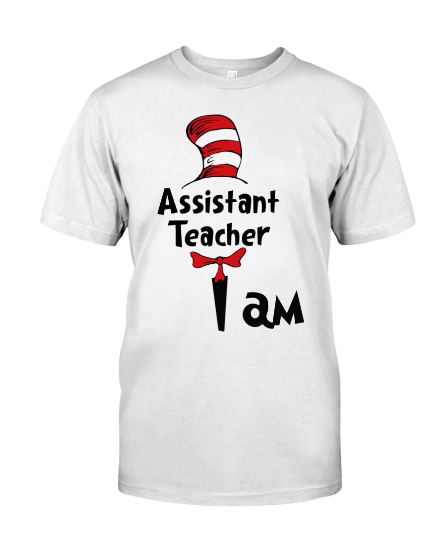 NEW Dr Seuss Cat in the hat I am Assistant Teacher shirt, hoodie 22