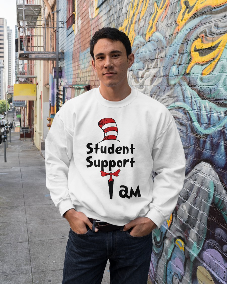 NEW Dr Seuss Cat in the hat I am Student Support shirt, hoodie 7 NEW Dr Seuss Cat in the hat I am Student Support shirt, hoodie - Image 7
