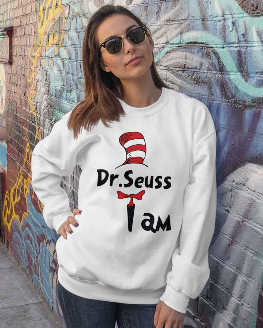 NEW Dr Seuss Cat in the hat I am Dr Seus shirt, hoodie 24