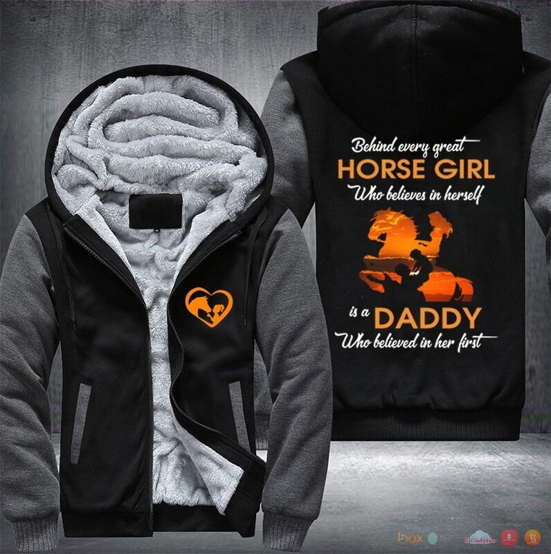 HOT Behind Every great horse girl is a daddy who believed in her first Fleece Hoodie 9