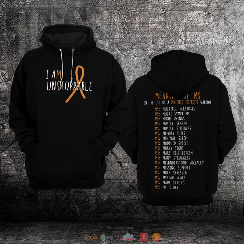 BEST I am Unstoppable Multiple Sclerosis Awareness all over print 3D hoodie 2