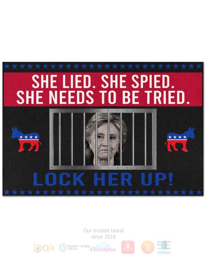 TOP She Lied She Spied She Needs To Be Tried Lock Her Up Doormat 6