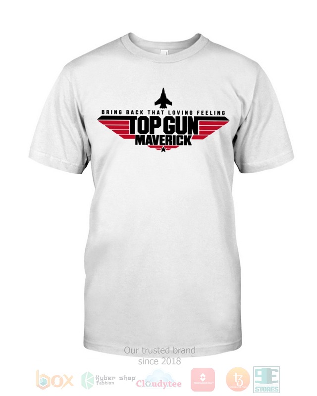 NEW Bring Back That Loving Feeling Top Gun Maverick Shirt 24