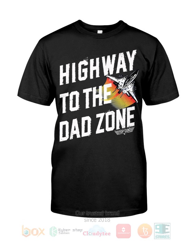 NEW Highway To The Dad Zone Shirt 25