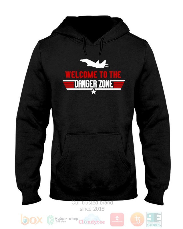 NEW Welcome To The Danger Zone Shirt 4 NEW Welcome To The Danger Zone Shirt - Image 4