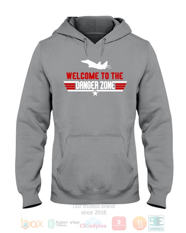 NEW Welcome To The Danger Zone Shirt 5 NEW Welcome To The Danger Zone Shirt - Image 5